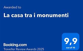 La Casa Tra I Monumenti